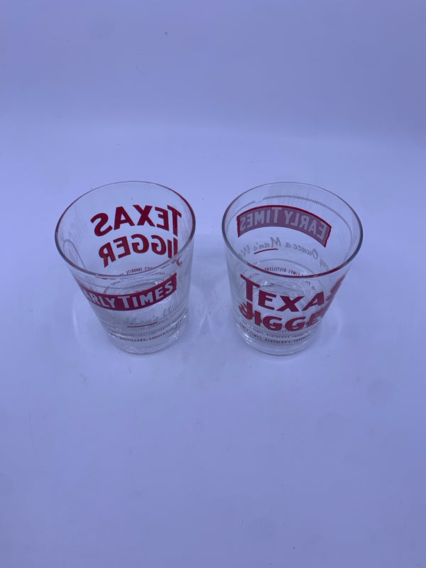 2 TEXAS JIGGER GLASSES.