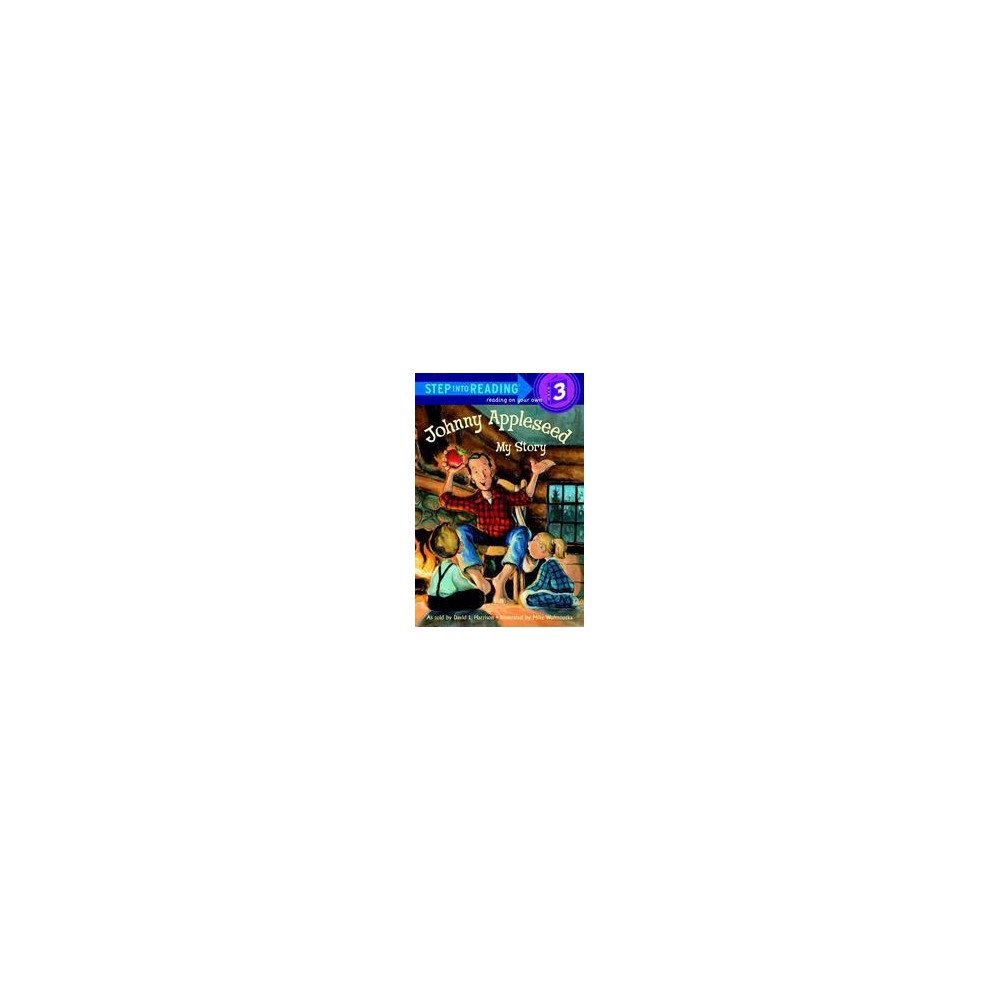 Johnny Appleseed: My Story (Step-Into-Reading, Step 3) Harrison, David L.