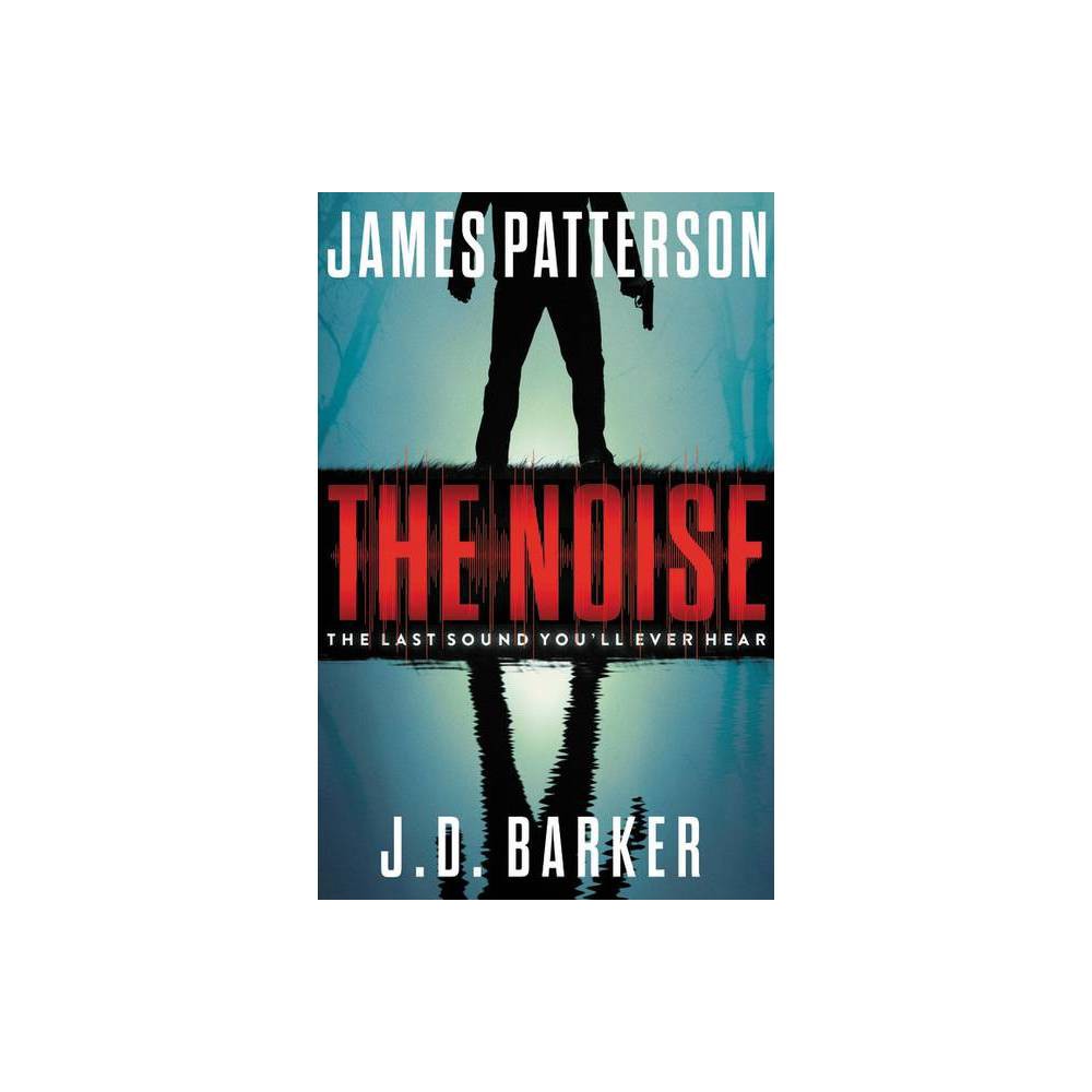 The Noise: a Thriller (Hardcover) -