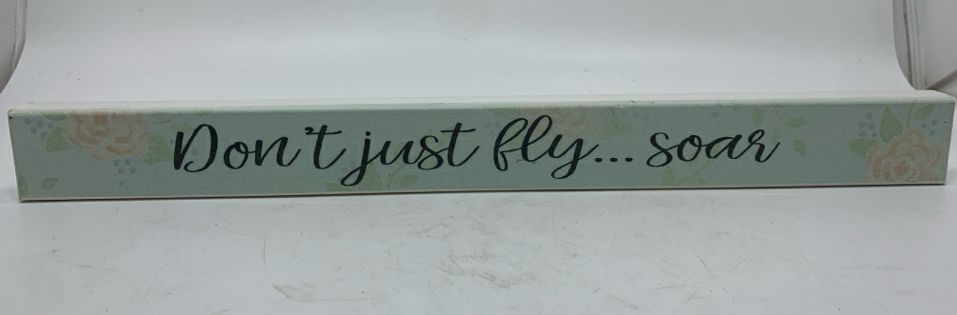 DONT JUST FLY WOOD BLOCK SIGN.
