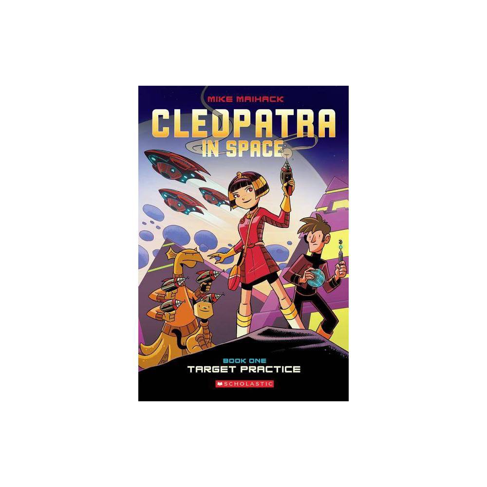 Mike Maihack Cleopatra in Space (Paperback) -