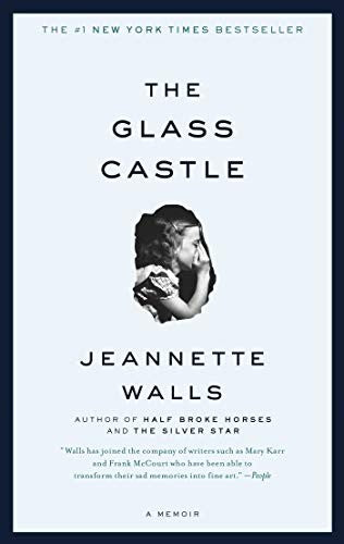 The Glass Castle: a Memoir - Walls, Jeannette