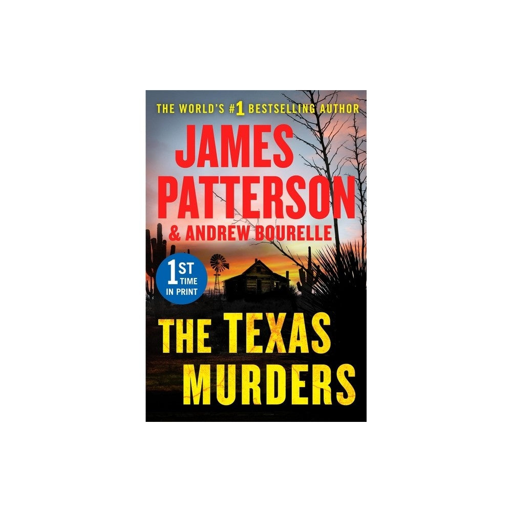 James Patterson: the Texas Murders: a Texas Ranger Thriller (Paperback) -