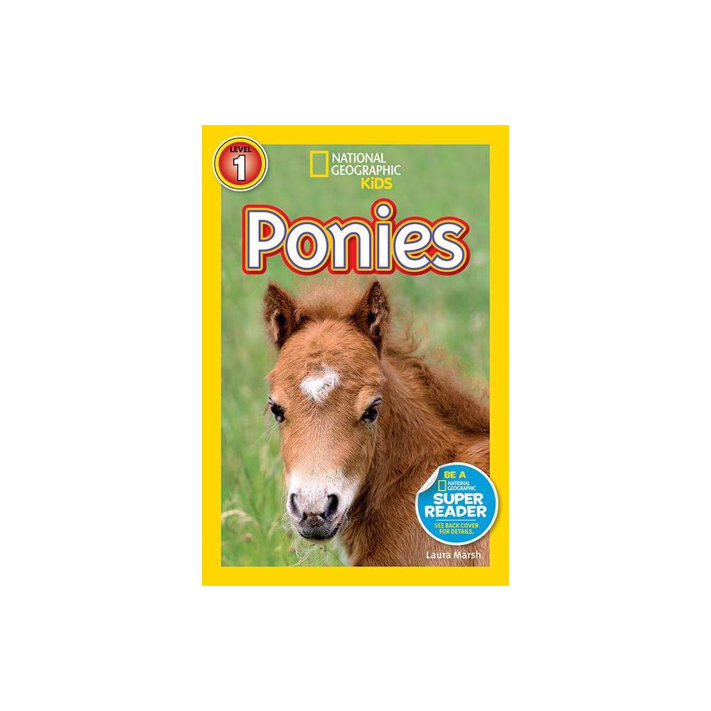 National Geographic Kids Readers: Ponies - Marsh, Laura