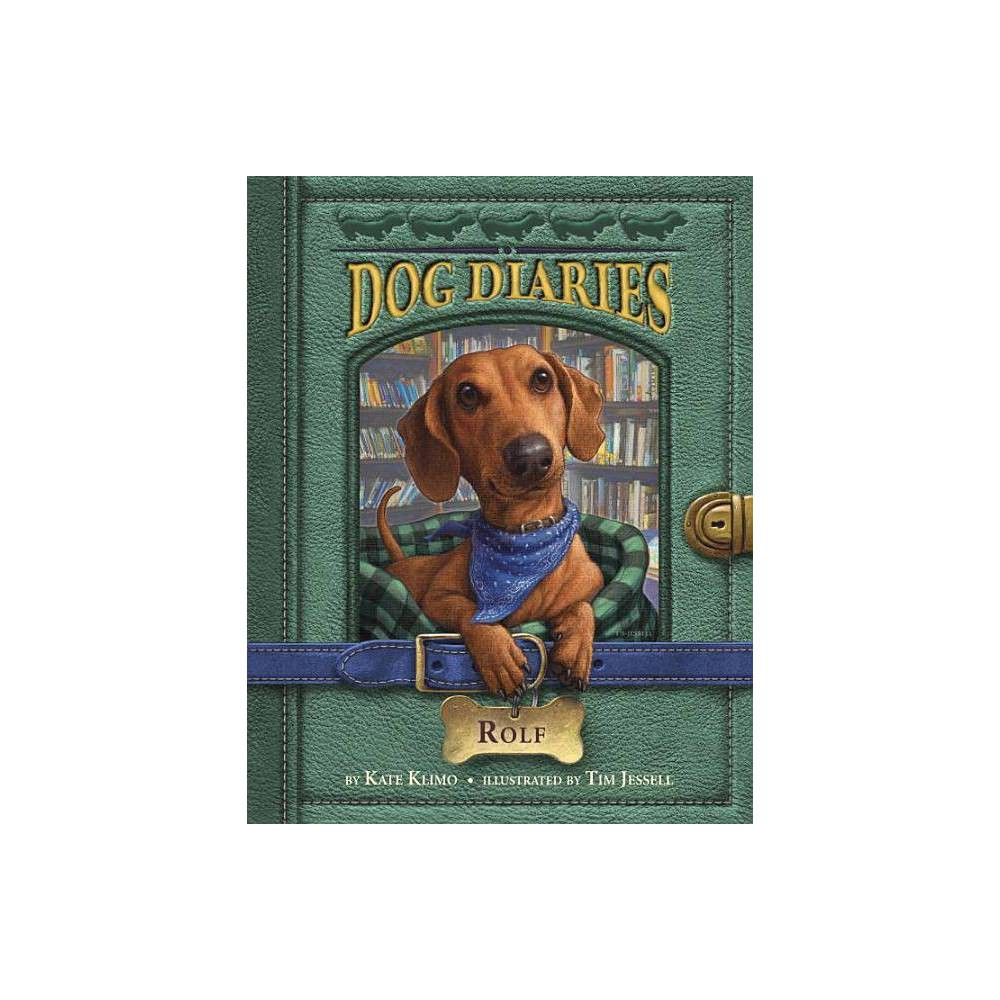 Dog Diaries Dog Diaries #10: Rolf Book 10 (Paperback) - Kate Klimo