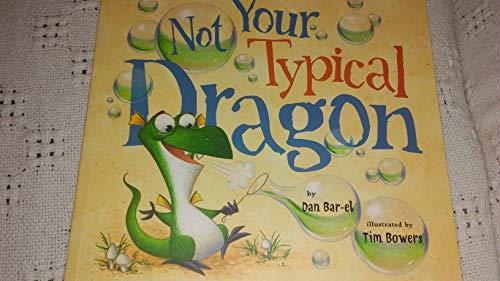Not Your Typical Dragon - Dan Bar-el