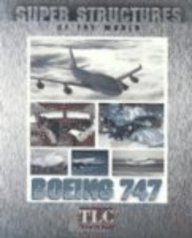 Boeing 747 (Super Structures of the World) - Bruce Glassman