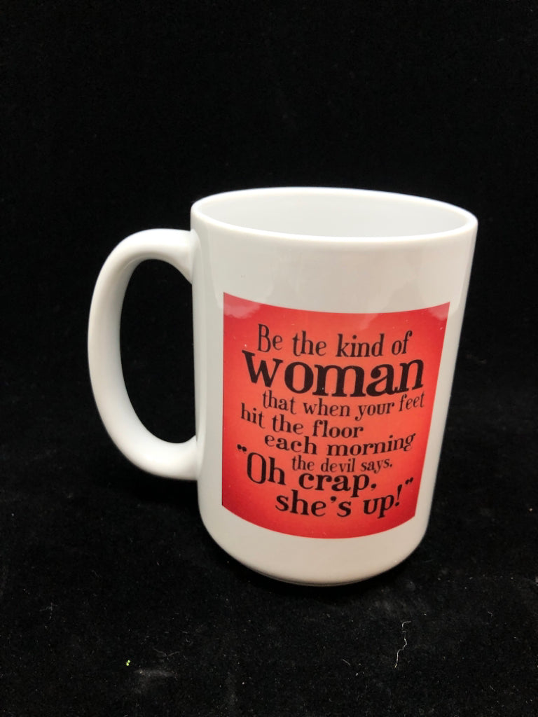 KIND OF WOMAN COFFEE MUG.