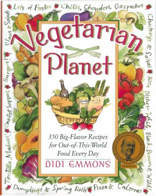 Vegetarian Planet : 350 Big-Flavor Recipes for Out-of-This-World Food Every Day