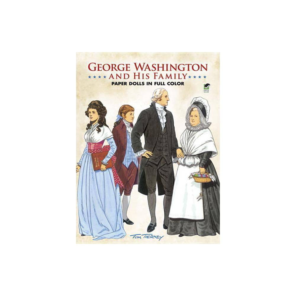 George Washington and His Family Paper Dolls in Full Color (Dover President Pape