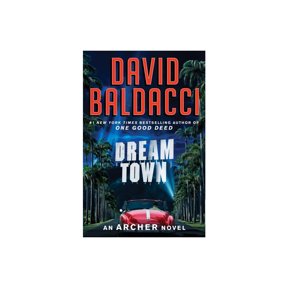 Dream Town - (an Archer Novel) by David Baldacci (Paperback) -