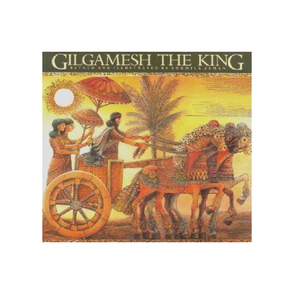 Gilgamesh the King - Ludmila Zeman