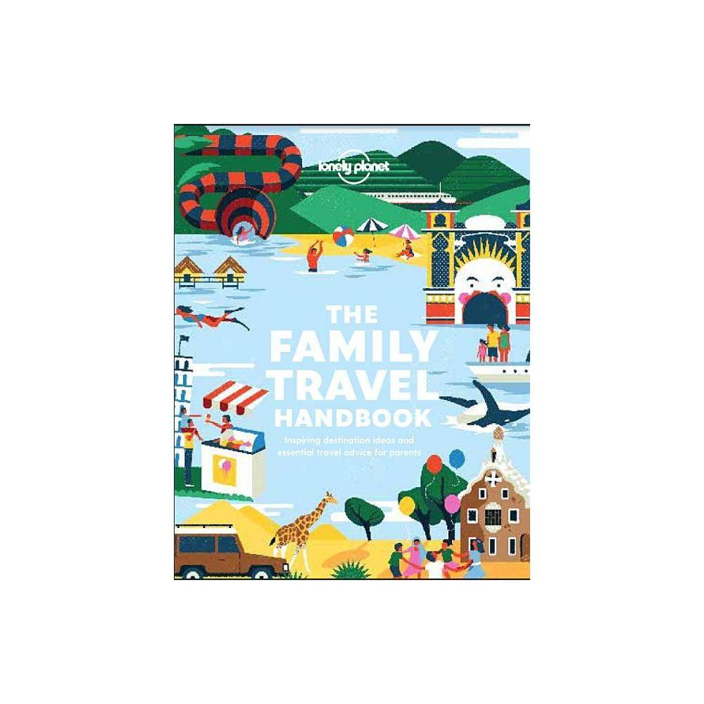 Lonely Planet: Lonely Planet the Family Travel Handbook (Paperback) -
