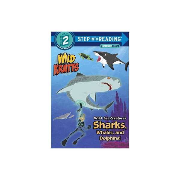 Wild Sea Creatures : Sharks, Whales and Dolphins! (Wild Kratts) - Kratt, Chris,