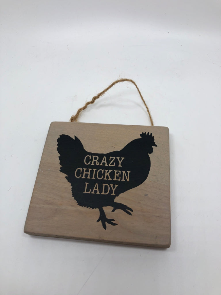 CRAZY CHICKEN LADY BLOCK SIGN.