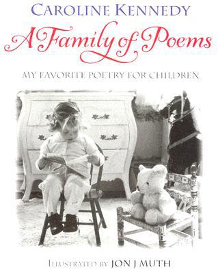 A Family of Poems: My Favorite Poetry for Children Caroline Kennedy [Used - Very