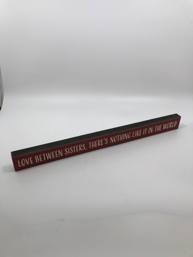 LOVE BETWEEN SISTERS BLOCK SIGN.
