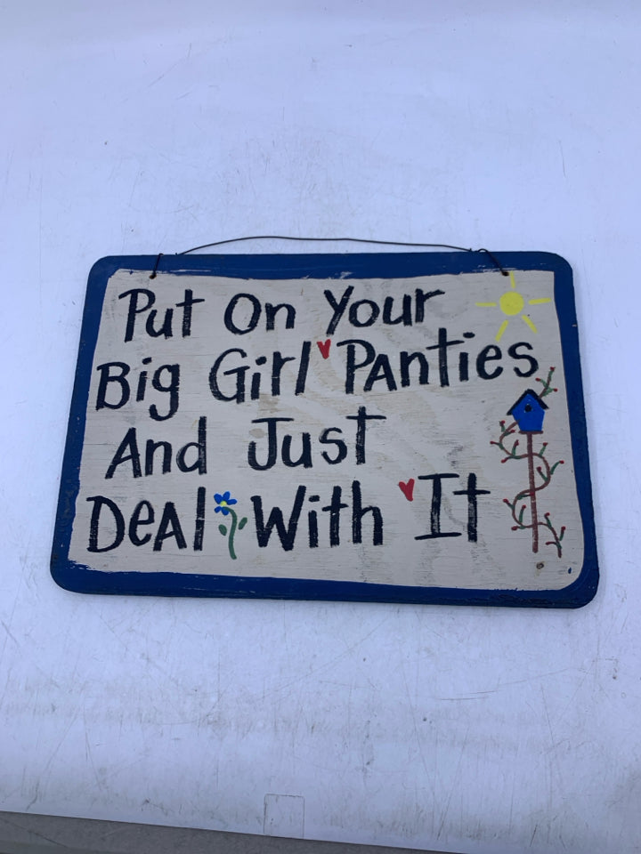 PUT YOUR BIG GIRL PANTS ON WALL HANGING.