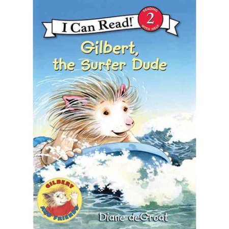 Gilbert, the Surfer Dude (I Can Read Level 2) - De Groat, Diane