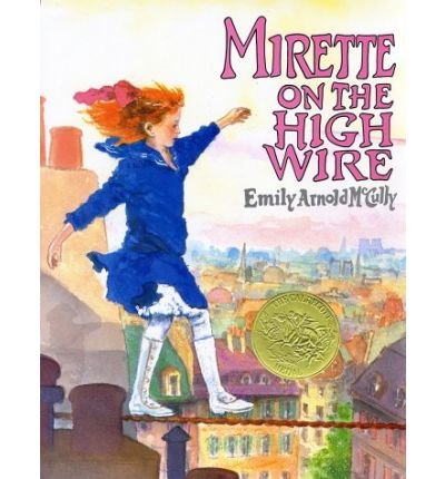 Mirette on the High Wire - Emily Arnol Mccully