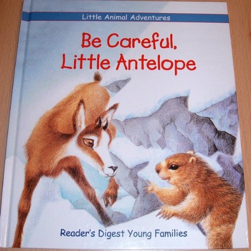 Be Careful, Little Antelope by Claude Clement (Hardcover) - Patricia Jensen