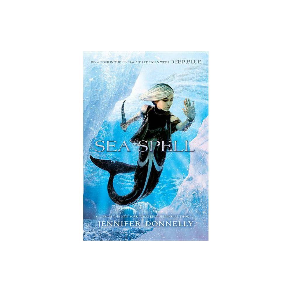 Waterfire Saga, Book Four Sea Spell (Waterfire Saga, Book Four) (a Waterfire Sag
