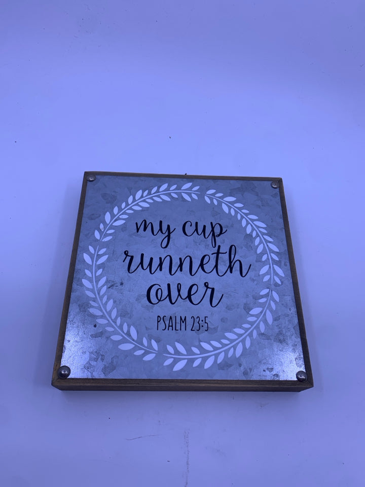 MY CUP- WOOD + METAL SIGN.