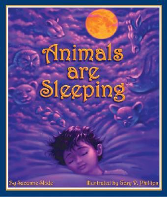 Animals Are Sleeping (Arbordale Collection) - Suzanne Slade