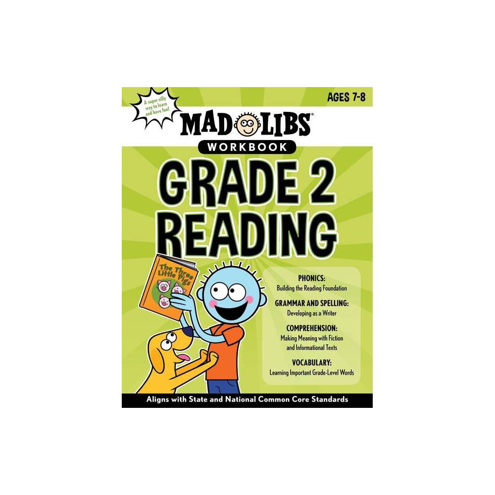 Mad Libs Workbook: Grade 2 Reading: Aligns with State and National Common Core S