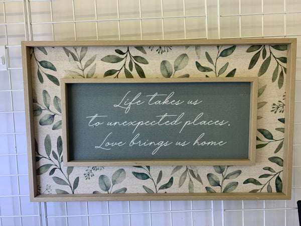 "LIFE TAKES US" GREEN AND CREAM WALL HANGING.