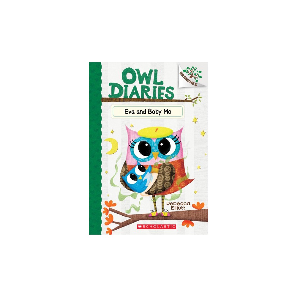 Owl Diaries Eva and Baby Mo: a Branches Book (Owl Diaries #10): Volume 10 (Pape
