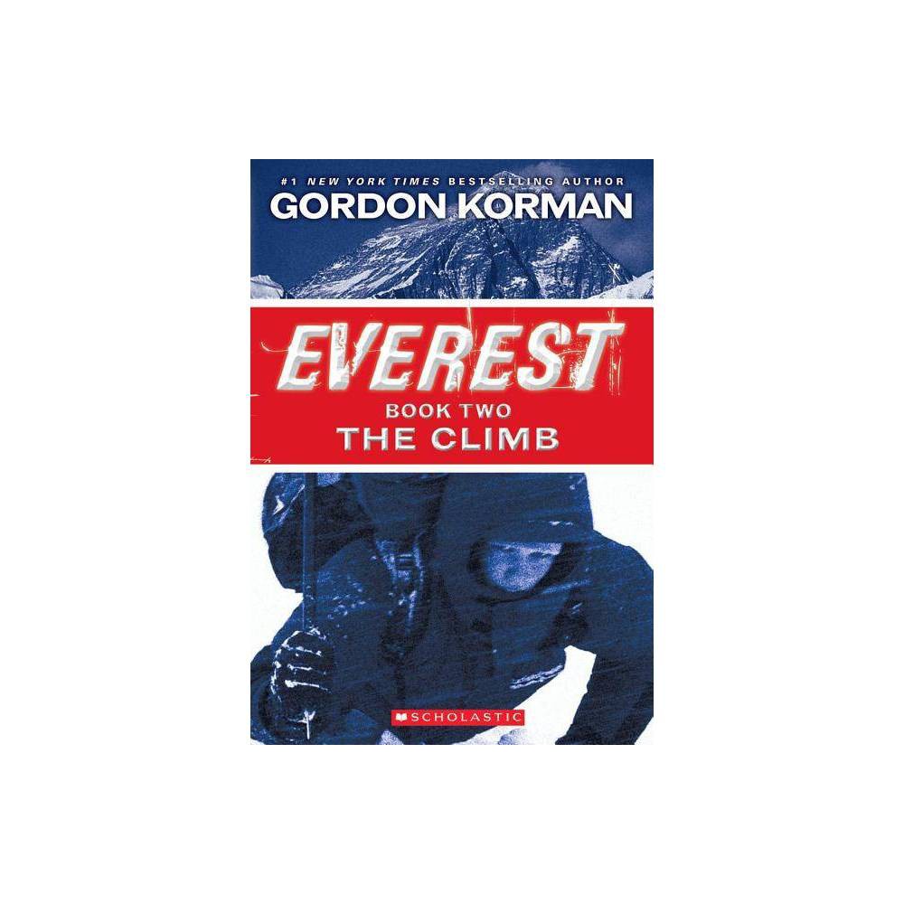 Gordon Korman: the Climb (Everest Book 2) (Paperback) -