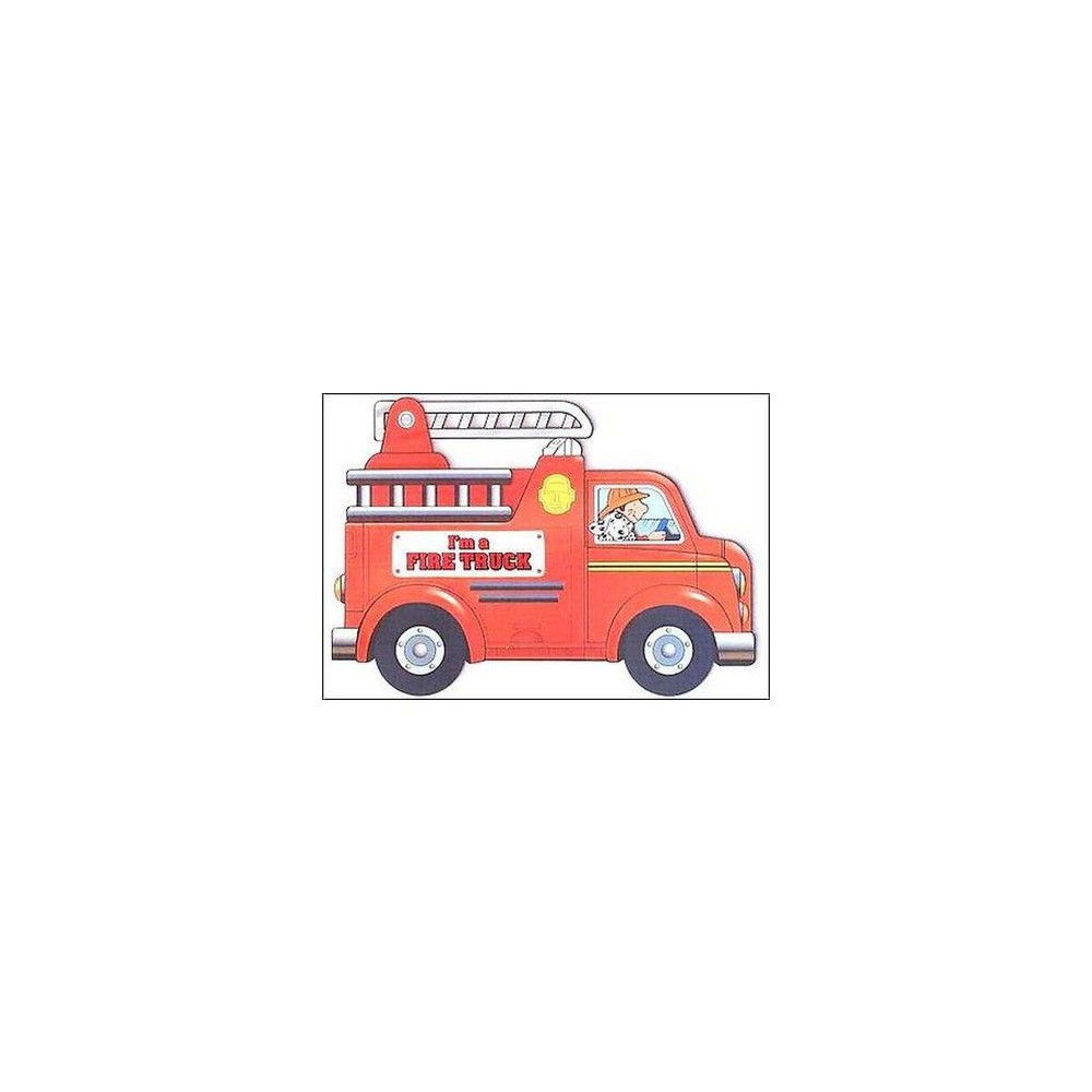Josephine Page I Am a Fire Truck (Board Book) -