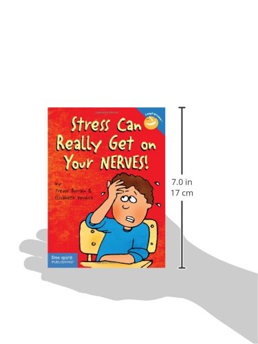 Stress Can Really Get on Your Nerves! - Trevor Romain