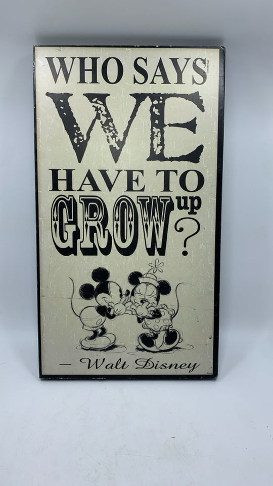 "WHO SAYS WE HAVE TO" DISNEY SIGN WALL HANGING.