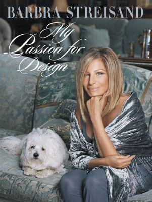 My Passion for Design - Streisand, Barbra