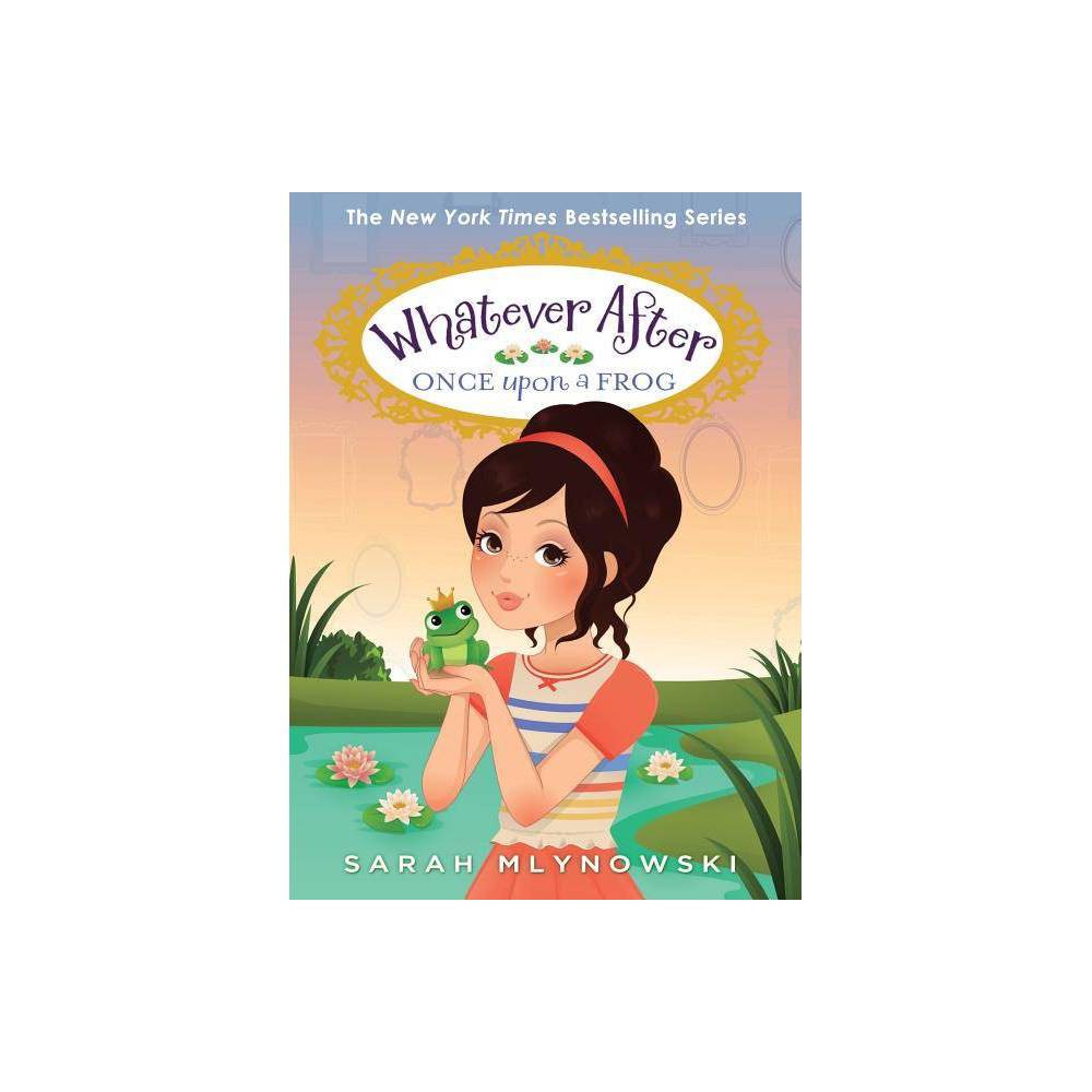 Once Upon a Frog (Whatever After #8) -