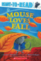 Ready-to-Read Pre-Level 1-Mouse: Mouse Loves Fall -