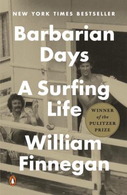Barbarian Days: a Surfing Life - Finnegan, William
