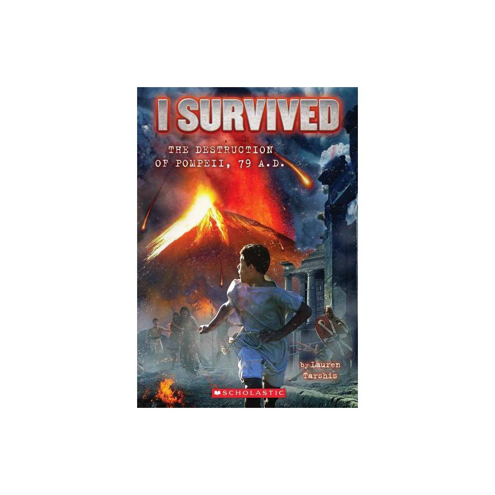 I Survived the Destruction of Pompeii, AD 79 (Paperback) by Lauren Tarshis -