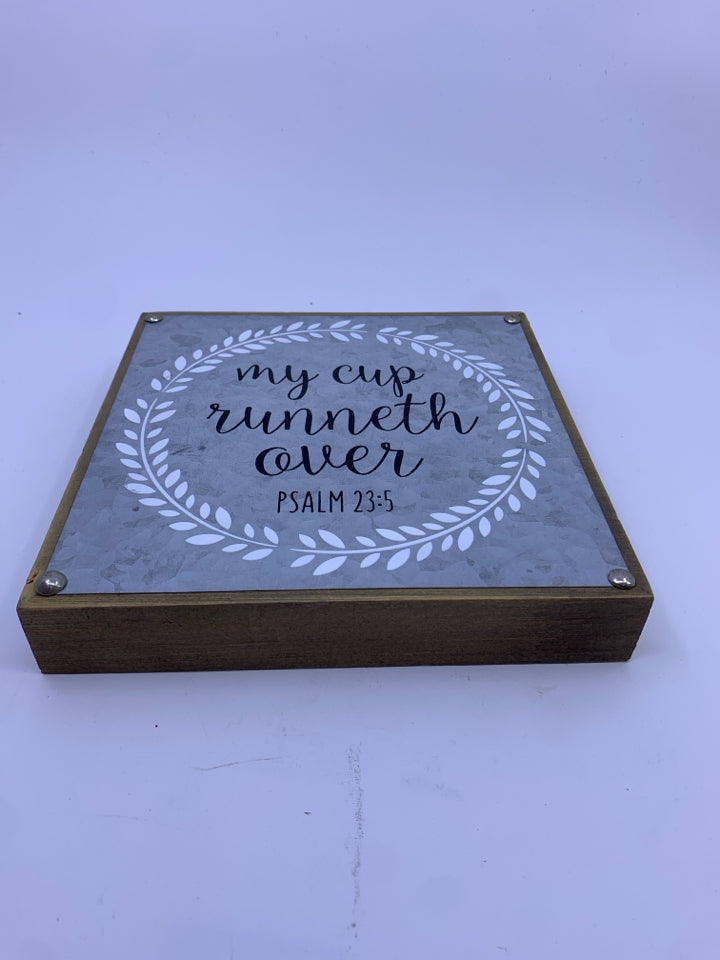 MY CUP- WOOD + METAL SIGN.