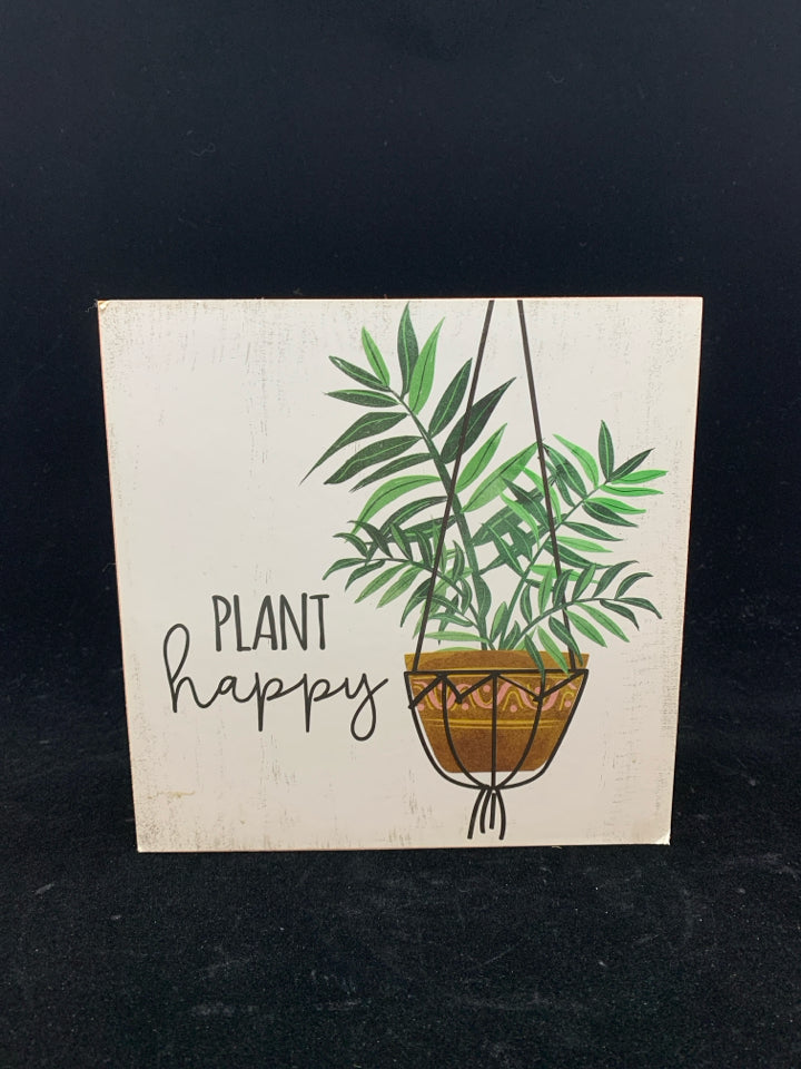 PLANT HAPPY WOOD BLOCK SIGN.