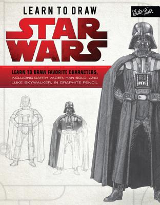 Learn to Draw Star Wars: Learn to Draw Favorite Characters, Including Darth Vade