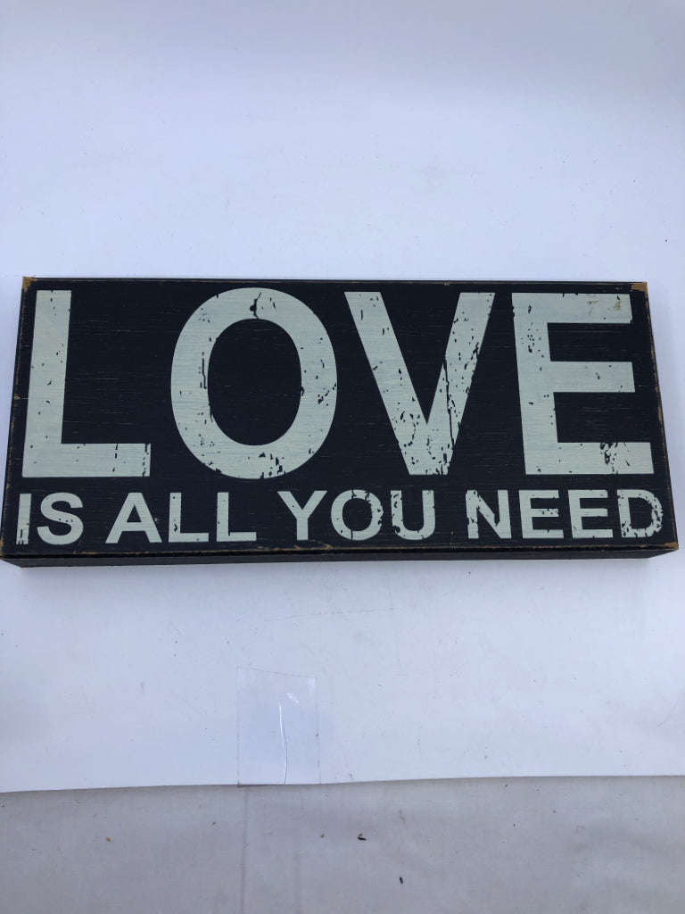 LOVE IS ALL YOU NEED WOOD BLOCK SIGN.