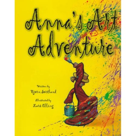 Anna's Art Adventure (Picture Books) - Sortland, Bjorn / Sortland, Bjrn / Elling