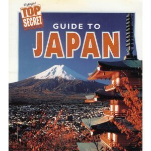 Guide to Japan (Highlights Top Secret Adventures) - Michael March