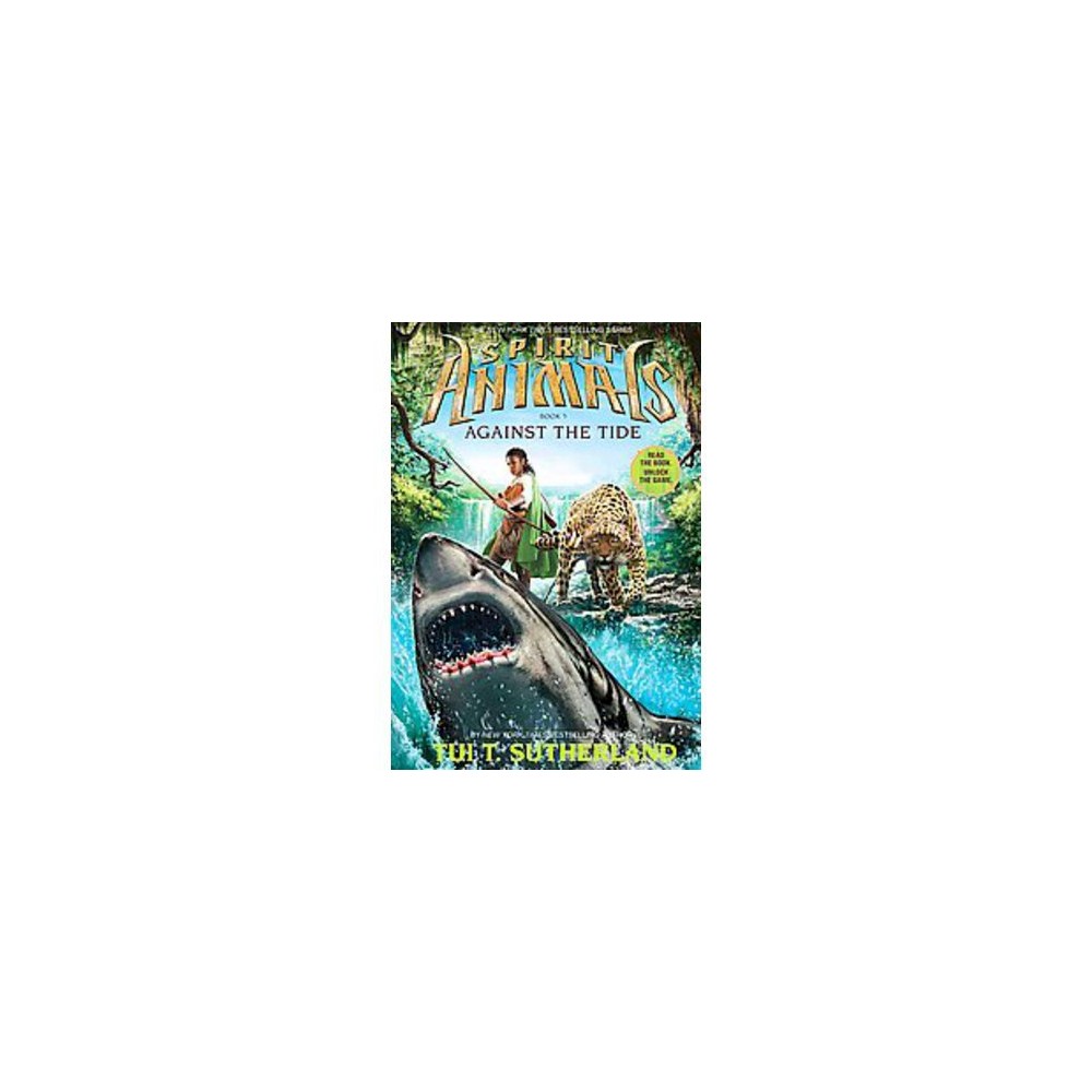 Against the Tide (Spirit Animals, Book 5) -