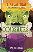Flip Flap Snap! Flip Flap Snap! Dinosaurs: a Pop-up Board Book (Board Book) -