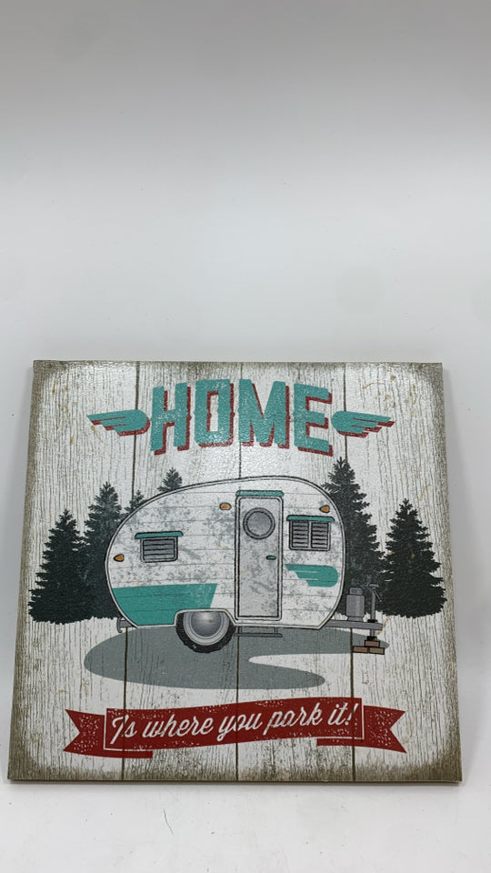 HOME IS WHERE YOU PARK IT WOOD SIGN.