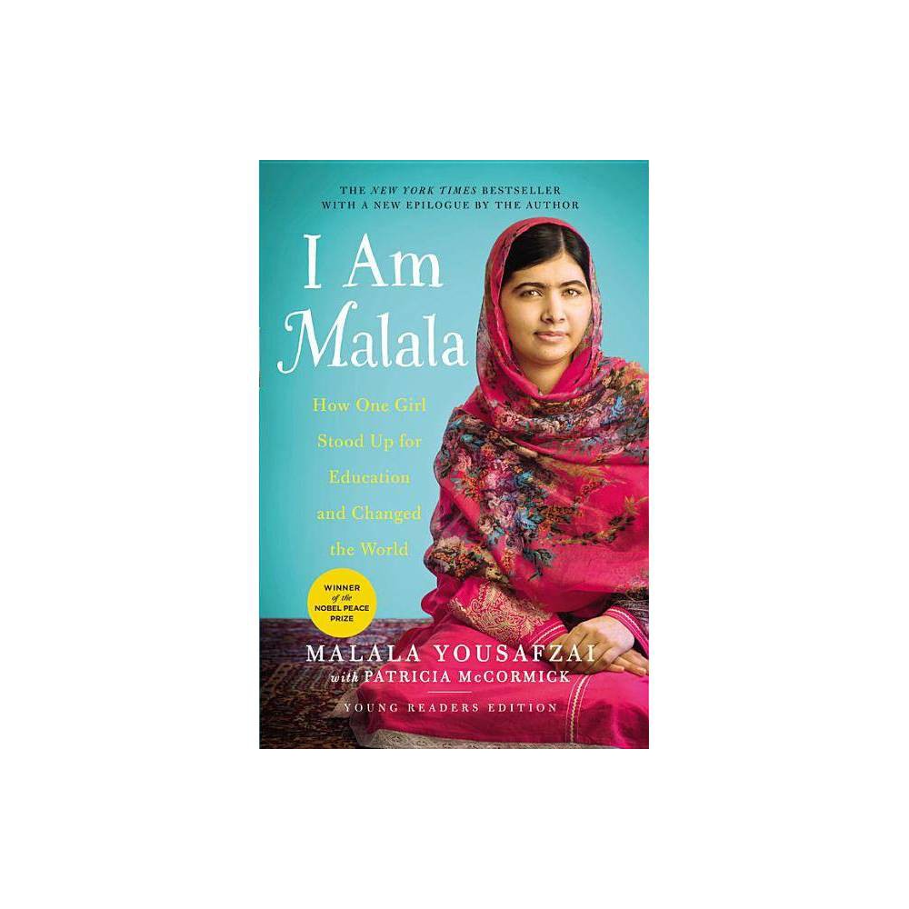 I Am Malala- How One Girl Stood up for Education and Changed the World Young Rea